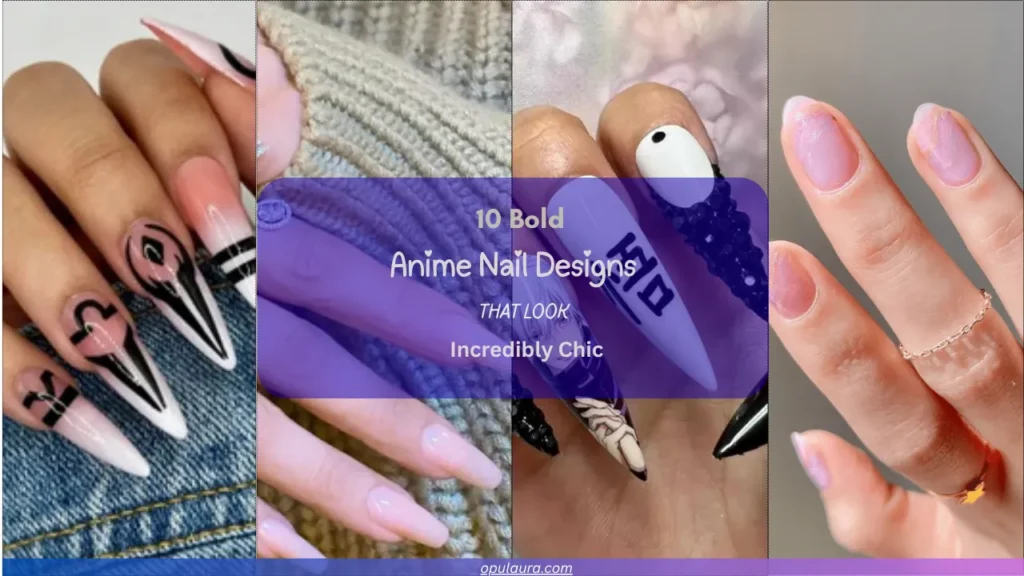 Anime‑Inspired Nail Art for Women Who Love Bold Statements – 10 Eye‑Catching Designs